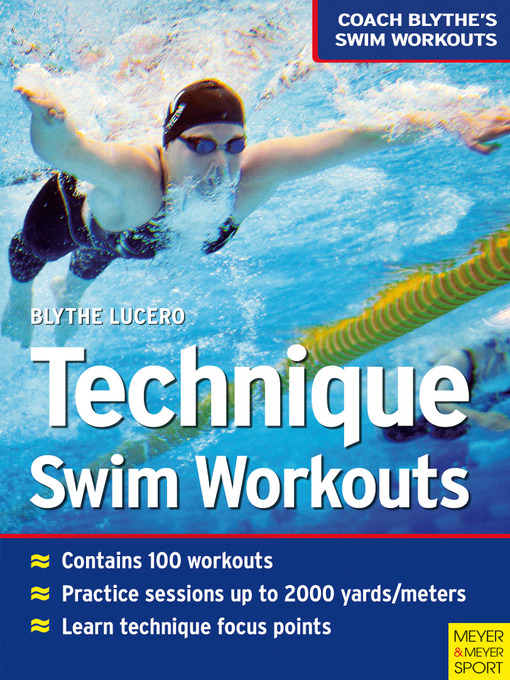 Title details for Technique Swim Workouts by Blythe Lucero - Available